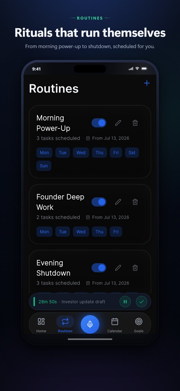 Routines: rituals that run themselves, from morning power-up to shutdown, scheduled for you